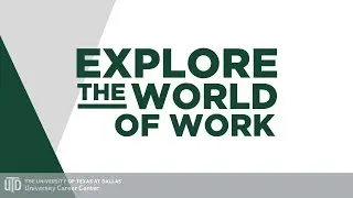 Explore the World of Work - Information Session