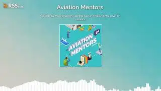 Episode 44: Mario&rsquo;s Journey: Starting Jobs in Aviation, Entry Level to Avionics