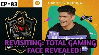 Revisiting: Total Gaming FACE REVEALED! |The Mythpat Podcast |EP=83