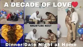 10 Years of Love: Our Romantic Anniversary Dinner/Date Night at Home #10yearanniversary #anniversary