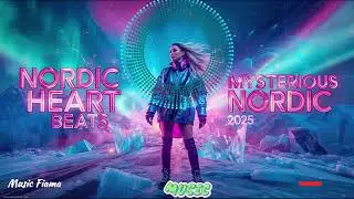 NORDIC HEART BEATS 2026 💙 Energetic Scandi EDM Mix | ICELANDIC DREAMS ❄ Chill Nordic EDM