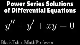 Power Series Solutions of Differential Equations Problem 2 (Differential Equations)
