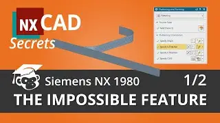 Become a Siemens NX Advanced User - free NX 1980 Tutorial:  