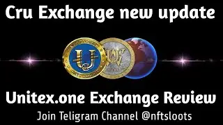 Cru Exchange New Update Unitex one exchange review/what is cru,wcru,untb