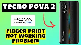 Проблема с отпечатком пальца на Tecno Pova 2 | Как решить проблему со сканером отпечатков пальцев