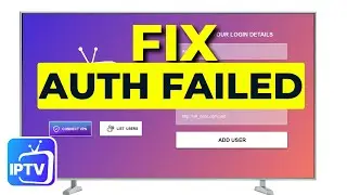 How to FIX IPTV Smarters Pro Authorization Failed for Above Host Error on Samsung Smart TV (2025)