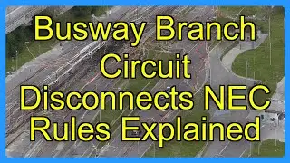 Busway Branch Circuit Disconnects NEC Rules Explained