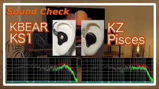 KBEAR KS1 vs KZ Pisces [ChineseIEMs Sound Comparison 中華イヤホン音比較]