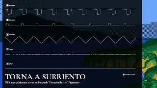Torna a Surriento &bull; NES 2A03 Chiptune cover