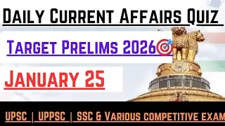 Target Prelims 2026 🎯 | Current Affairs Quiz | January 25 #upsc #statepcs #uppsc