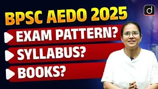 BPSC AEDO भर्ती 2025 | Vacancy, Syllabus & Pattern | Key Details | Drishti Teaching Exams