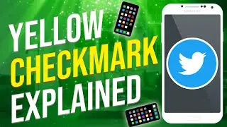 What Does Yellow Checkmark Mean On Twitter? (EXPLAINED!)