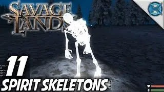 Savage Lands | EP 11 | Spirit Skeletons | Let's Play Savage Lands Gameplay (S-3)
