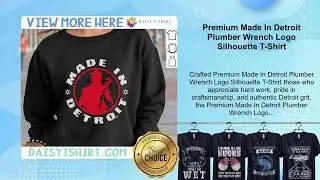 Premium Made In Detroit Plumber Wrench Logo Silhouette T-Shirt