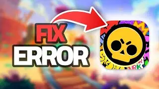 Как исправить ошибку приложения Brawl Stars | Окончательное решение