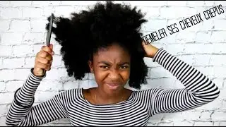 COMMENT DÉMÊLER DES CHEVEUX TRÈS CRÉPUS  ! - Hélène NK