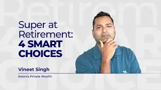 Super at Retirement: Your 4 Options Explained Simply