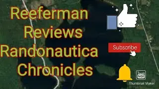 Reeferman Reviews: Randonautica Chronicles