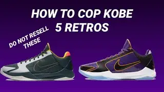 How to Cop the Kobe V Protro's During Mamba Week - DO NOT RESELL THESE - Best Sites To Go For