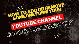 Manage Your YouTube Channel Access: Add or Remove Members