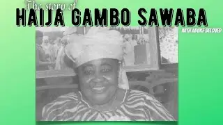 HAIJA GAMBO SAWABA - ESSENTIAL NIGERIAN HISTORY with ADUKE