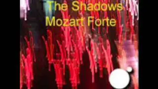 Mozart Forte - The Shadows