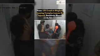 Pune: Lift Crash in Wagholi Housing Complex Leaves Six Injured; Residents Blame Builder