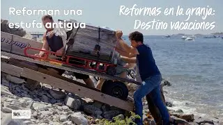 Reforman una casa en mitad del mar | Reformas en la granja: destino vacaciones
