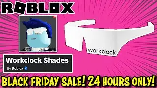 WORKCLOCK SHADES Black Friday Sale on ROBLOX - 24 Hours ONLY!