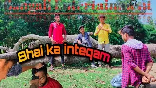 #Youtube #shortfilm. Bhai ka inteqam.( O Saki Saki) Bengali entertainment. 🔥🔥🔥