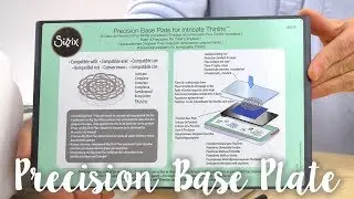 How to Use the Precision Base Plate - Sizzix