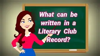 Literary club activities !How to write a literary club record?ஆங்கில மன்றச் செயல்பாடுகள், பதிவேடுகள்