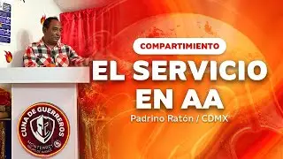 EL SERVICIO EN AA / Padrino Rat&oacute;n - CDMX