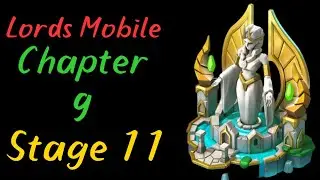Lords Mobile | Chapter 9 | Stage 11