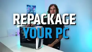 How to repackage your PC.