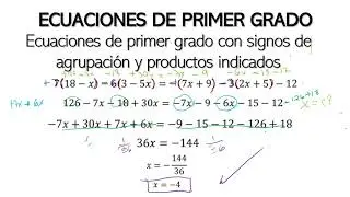 Ecuaciones de primer grado con signos de agrupación y productos indicados