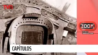 La incre&iacute;ble historia del Estadio Monumental | Zoom, grandes momentos del deporte - T1E27