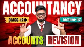 Accounts Class XII   Revision Class 2