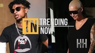 Amber Rose And 21 Savage Call It Quits - Trending Now