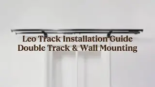 Leo Track Installation Video | Double Track | Wall Mounting | UniCurt Curtains