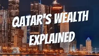 The Richest Nation on Earth: The Secrets of Qatar's Wealth