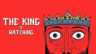 #1 [The King is Watching] - Без Наблюдения Никак