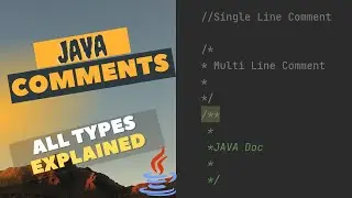 Comments in JAVA - Single Line Comment - Multi-Line Comment - Javadoc Comment