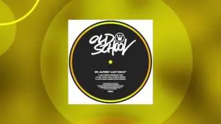Dr. Alfred - Last Disco (Milf & Deaf Remix) [OSD034]
