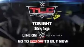 WWE TLC: TABLES, LADDERS, AND CHAIRS 2014, TONIGHT (2014)