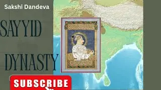 Delhi Sultanate- Sayyid Dynasty | Medieval History for UPSC & SSC