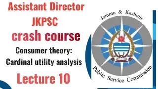 CARDINAL UTILITY ANALYSIS | LAW OF DIMINSHING MARGINAL UTILITY | JKPSC |ASSISTANT DIRECTOR|