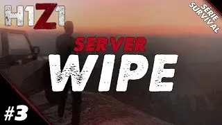 H1Z1 S1#3 | Server & Character Wipe