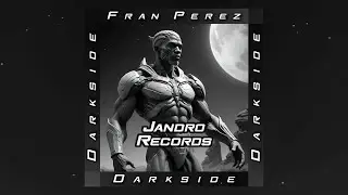 Jandro Records | Fran P&eacute;rez - Darkside [Afro House]