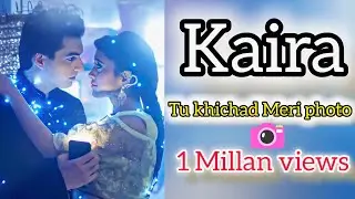 #kaira love #Kartik naira song video#to khinch meri photo song Kartik nayara#Yeh rishta Kya kehlata